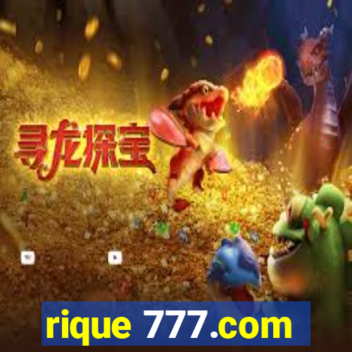 rique 777.com